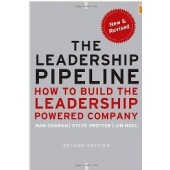 The Leadership Pipeline: How to Build the Leadership Powered Company (J-B US non-Franchise Leadership) by Ram Charan, Stephen Drotter, James Noel